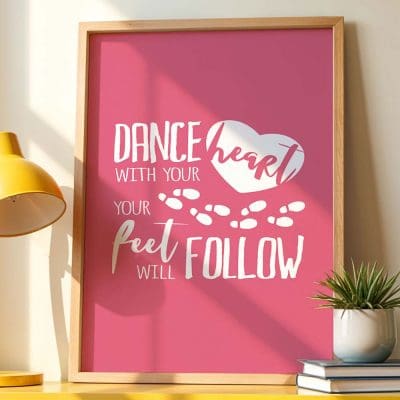 Dance with your heart your feet will follow (24)