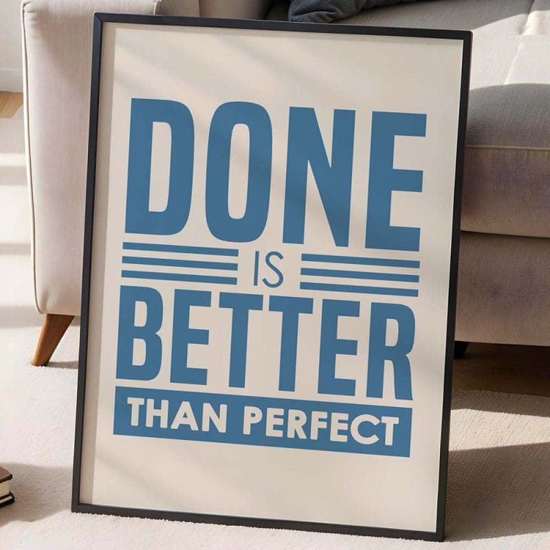 Done Is Better Print - Image 5