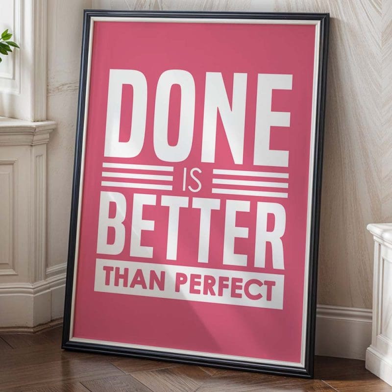 Done Is Better Print - Image 3