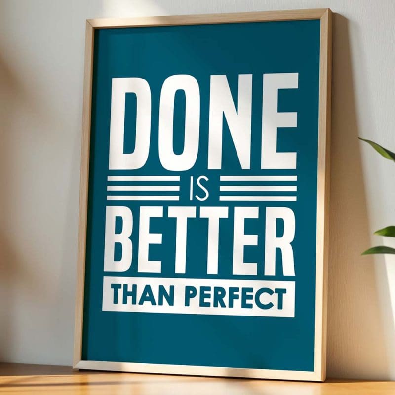 Done Is Better Print - Image 13