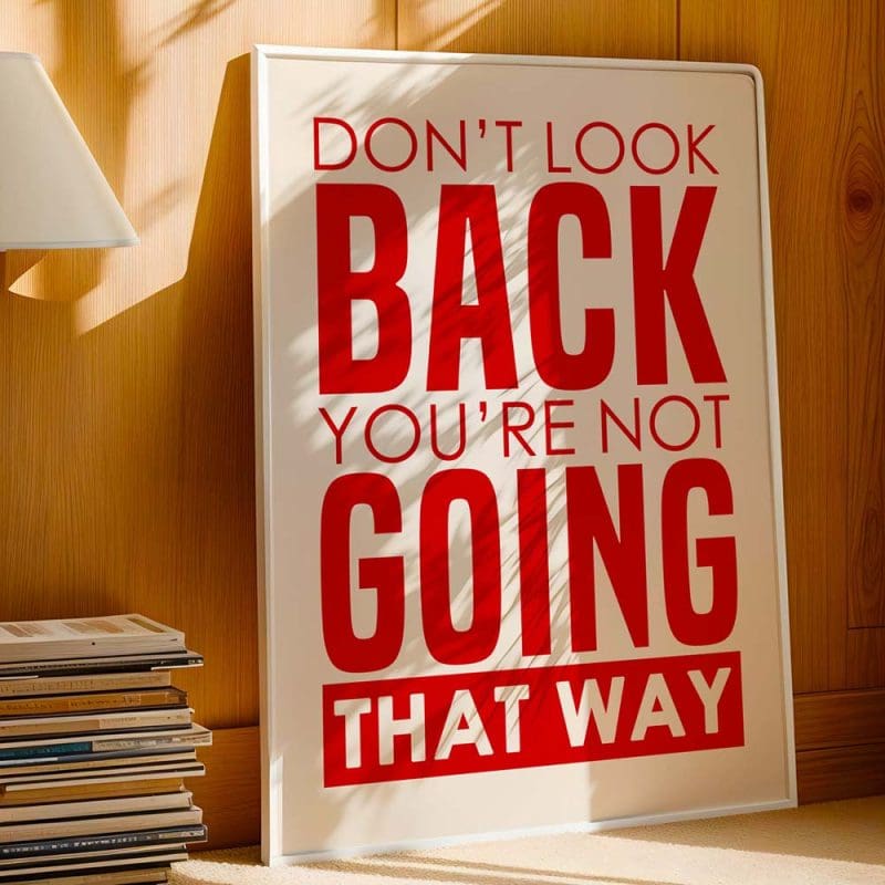 Don't Look Back Print