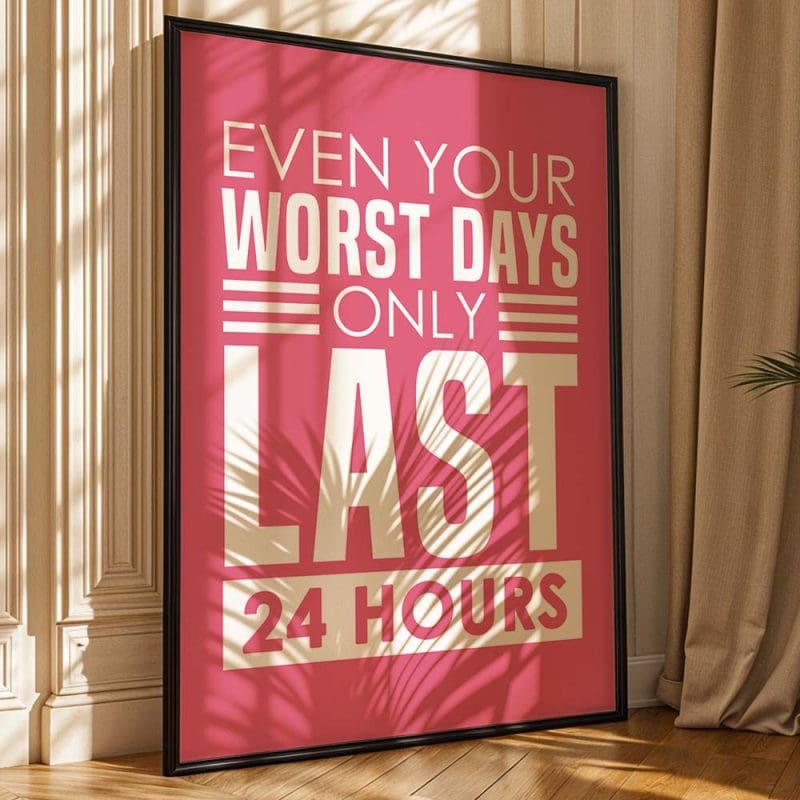 Even Your Worst Days Print - Image 8