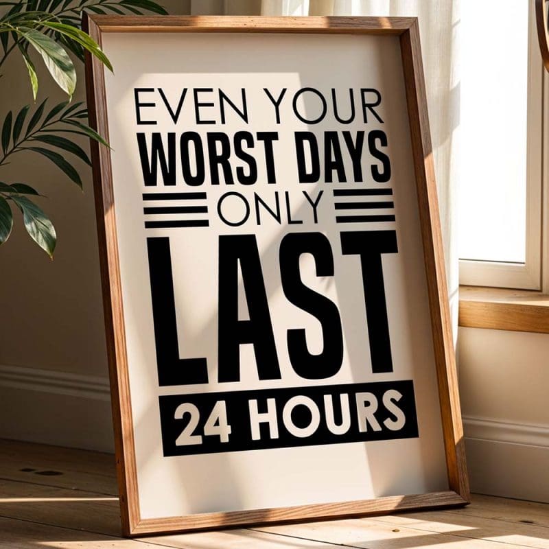 Even Your Worst Days Print - Image 3