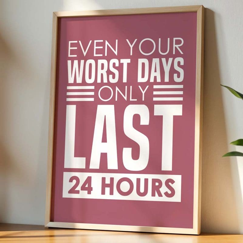 Even Your Worst Days Print - Image 14