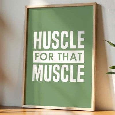 Hustle for that muscle 10