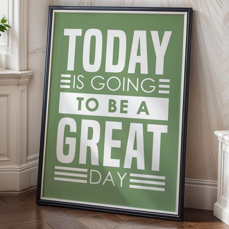 Today is going to be great day 7