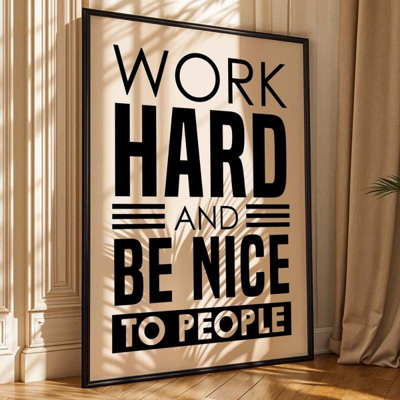 Work Hard And Be Nice Print - Image 10