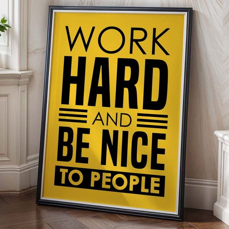 Work Hard And Be Nice Print - Image 6