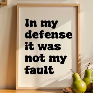 In My Defense It Was Not My Fault 10
