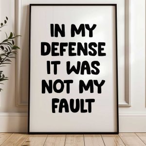 In My Defense It Was Not My Fault 3