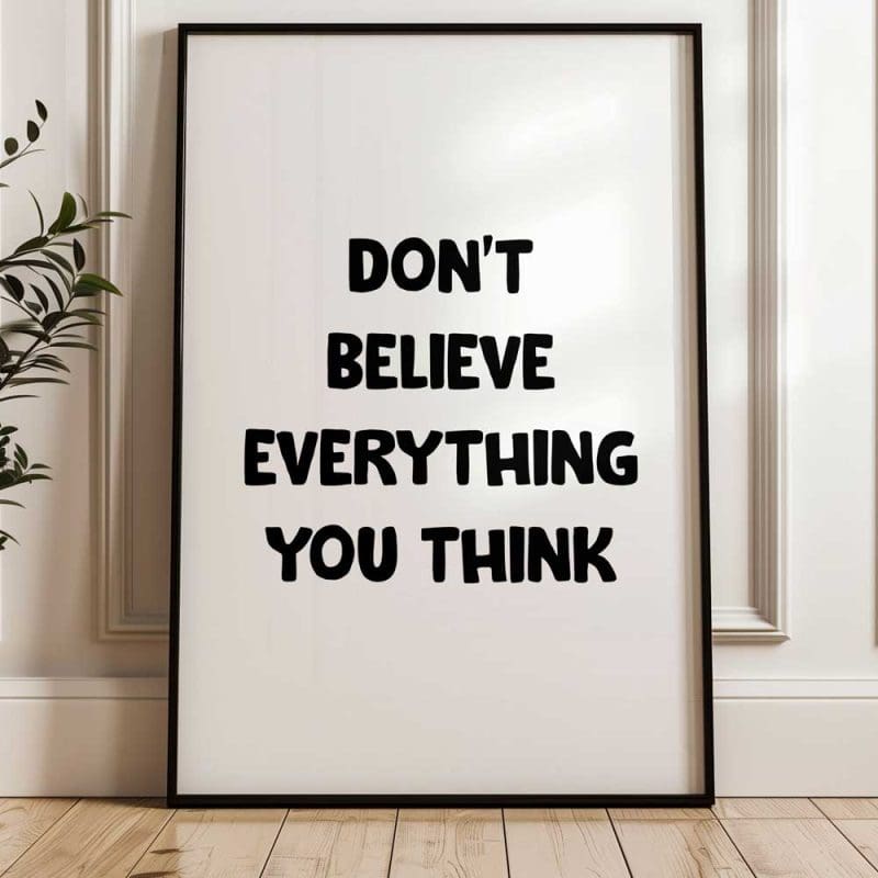 Don't Believe Everything You Think 3