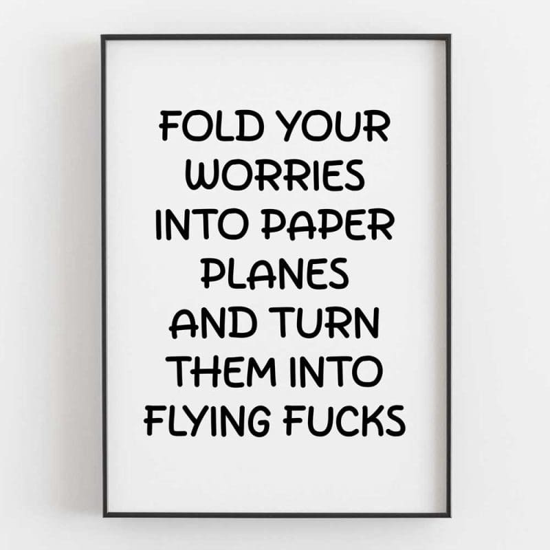 Fold Your Worries Into Paper Planes And Turn Them Into Flying Fucks 6