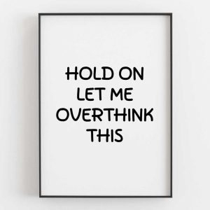 Hold On Let Me Overthink This 6