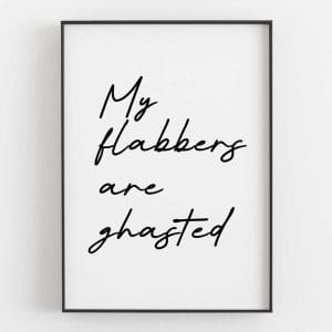 My Flabbers Are Ghasted Left 10