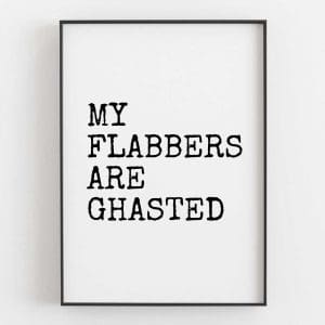 My Flabbers Are Ghasted Left 5