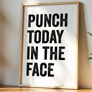 Punch Today In The Face 7