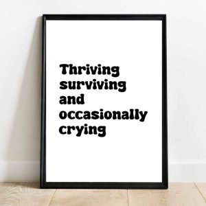 Thriving, Surviving And Occasionally Crying  10