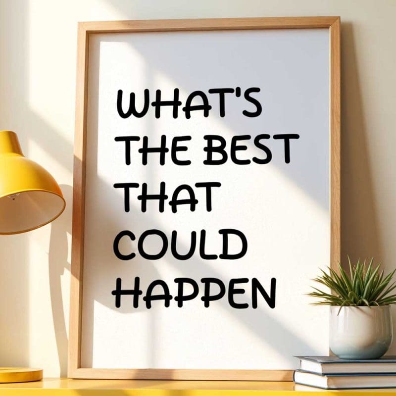 Whats The Best That Could Happen 12