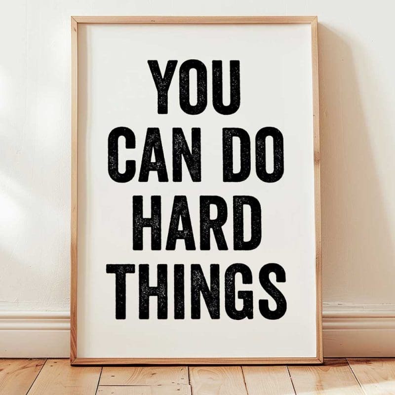You Can Do Hard Things 1
