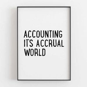 Accounting It’s Accrual World
