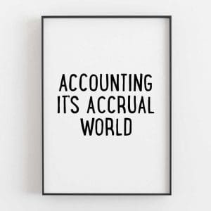 Accounting It’s Accrual World