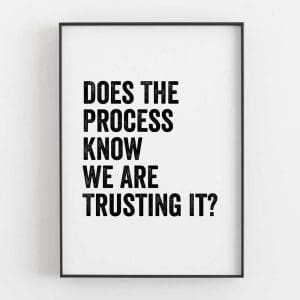 Does The Process Know We Are Trusting It