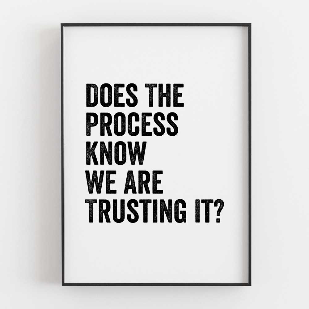Does The Process Know We Are Trusting It