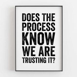 Does The Process Know We Are Trusting It