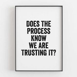 Does The Process Know We Are Trusting It