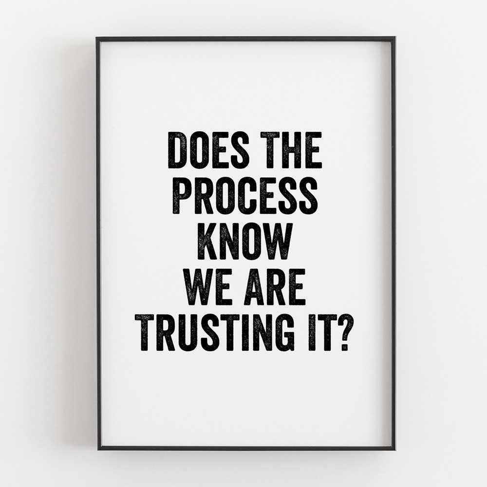 Does The Process Know We Are Trusting It