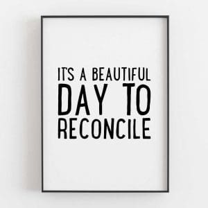 It's A Beautiful Day To Reconcile